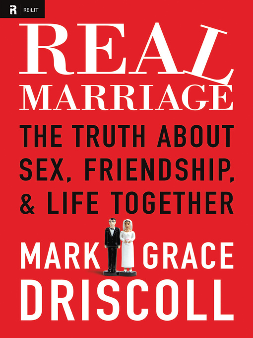 Title details for Real Marriage by Mark Driscoll - Wait list